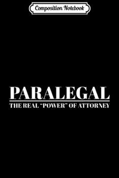Composition Notebook: Paralegal  Funny Paralegal Gifts Student  Journal/Notebook Blank Lined Ruled 6x9 100 Pages
