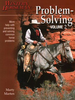 Paperback Problem-Solving: More Help with Preventing and Solving Common Horse Problems Book