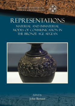 Paperback Representations: Material and Immaterial Modes of Communication in the Bronze Age Aegean Book