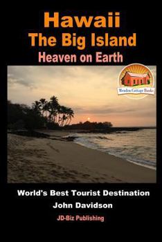 Paperback Hawaii - The Big Island - Heaven on Earth - World's Best Tourist Destination Book
