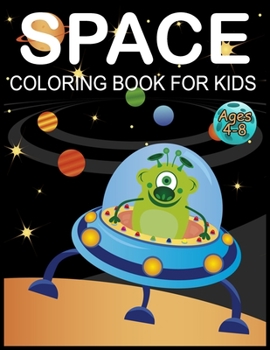 Paperback Space Coloring Book for Kids Ages 4-8: Fantastic Outer Space Children's Coloring Book