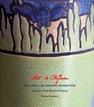 Paperback Art and Reform: Sara Galner, the Saturday Evening Girls, and the Paul Revere Pottery Book