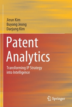 Paperback Patent Analytics: Transforming IP Strategy Into Intelligence Book