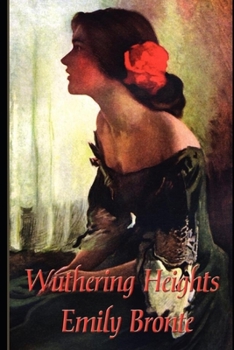Paperback Wuthering Heights By Emily Bront? "Annotated Classic Version" (Romantic Novel) Book