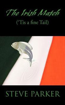 Paperback The Irish Match: ('Tis a Fine Tail) Book