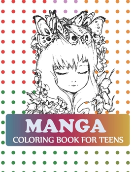 Manga Coloring Book For Teens: Pop Manga Coloring Book