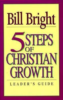 5 Steps Of Christian Growth (Leader's Guide)