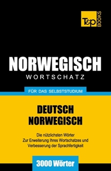 Paperback Wortschatz Deutsch-Norwegisch für das Selbststudium. 3000 Wörter [German] Book