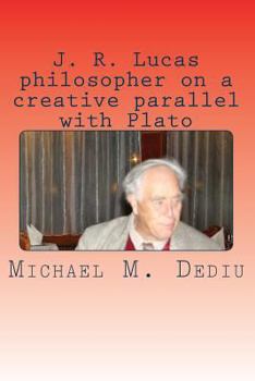 Paperback J. R. Lucas philosopher on a creative parallel with Plato: An American viewpoint Book