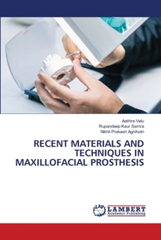 Paperback Recent Materials and Techniques in Maxillofacial Prosthesis Book