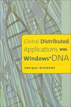 Hardcover Global Distributed Applications with Windows DNA Book