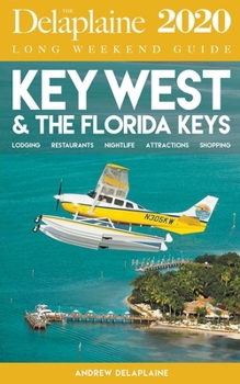 Paperback Key West & the Florida Keys - The Delaplaine 2020 Long Weekend Guide Book