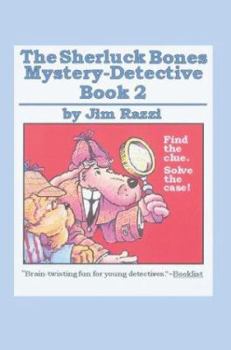 The Sherluck Bones Mystery-Detective Book 2 - Book #2 of the Sherluck Bones Mystery-Detective Books