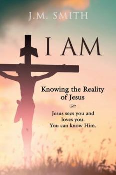 Paperback I Am: Knowing the Reality of Jesus Book