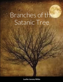 Paperback Branches of the Satanic Tree Book