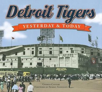 Hardcover Detroit Tigers Yesterday & Today Book