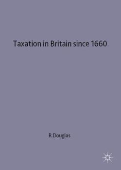 Hardcover Taxation in Britain Since 1660 Book