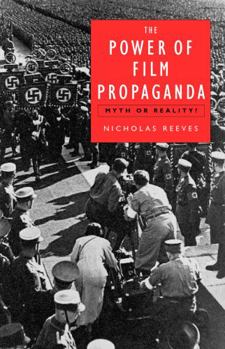 Paperback The Power of Film Propaganda: Myth or Reality Book
