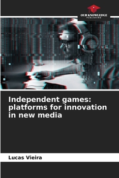 Paperback Independent games: platforms for innovation in new media Book
