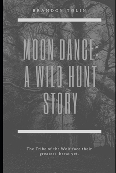 Paperback Moon Dance: A Wild Hunt Story Book