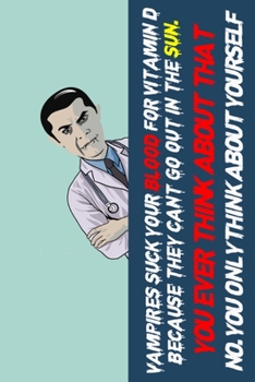 Paperback vampires suckyour blood for vitamins because they cant go out in sun: notebook, composition book and journal - Large (6 x 9 Inches) - 120page- Book