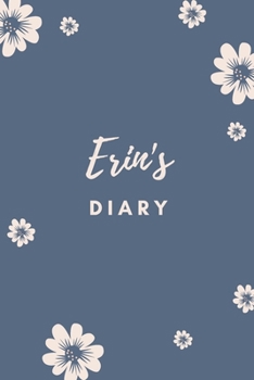 Paperback Erin's Diary: Personalized Name Gift / Diary / Journal / Notebook Book