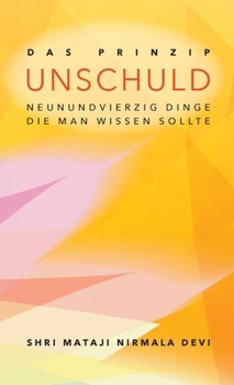 Paperback Das Prinzip Unschuld: Neunundvierzig Dinge, die man wissen sollte [German] Book