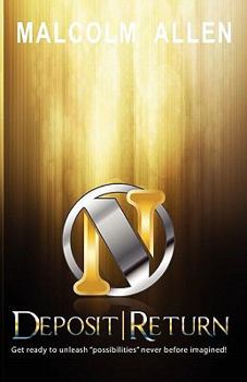 Paperback No Deposit, No Return: If You Continue to Execute, You Will Succeed Book