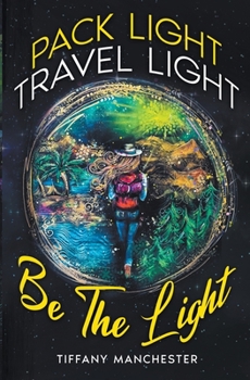 Paperback Pack Light, Travel Light, Be The Light Book