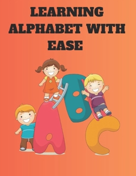 Paperback Learning alphabet with ease [Large Print] Book