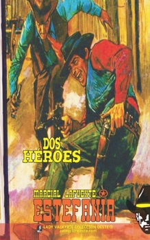 Dos héroes (Colección Oeste)