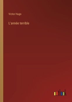Paperback L'année terrible [French] Book