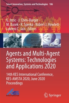 Paperback Agents and Multi-Agent Systems: Technologies and Applications 2020: 14th Kes International Conference, Kes-Amsta 2020, June 2020 Proceedings Book