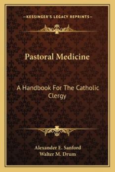 Paperback Pastoral Medicine: A Handbook For The Catholic Clergy Book