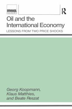 Oil and the International Economy: Lessons from Two Price Shocks