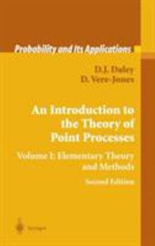 Hardcover An Introduction to the Theory of Point Processes: Volume I: Elementary Theory and Methods Book
