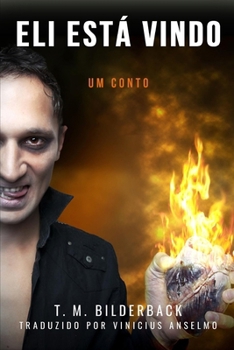 Paperback Eli Está Vindo - Um Conto [Portuguese] Book