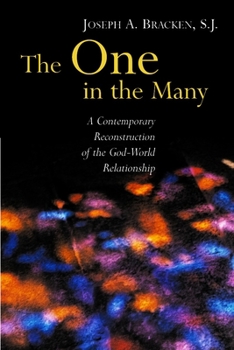 Paperback The One in the Many: A Contemporary Reconstruction of the God-World Relationship Book