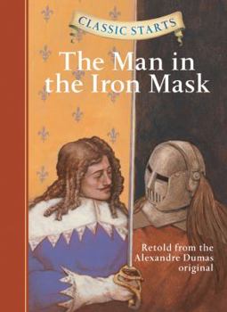 Hardcover Classic Starts(r) the Man in the Iron Mask Book