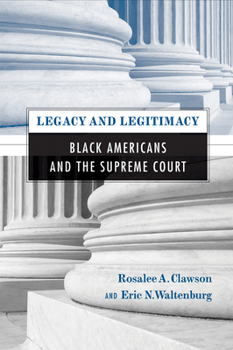 Paperback Legacy and Legitimacy: Black Americans and the Supreme Court Book