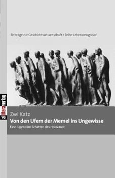 Paperback Von den Ufern der Memel ins Ungewisse [German] Book