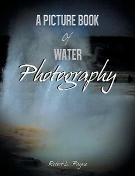 Paperback A Picture Book of Water Photography Book