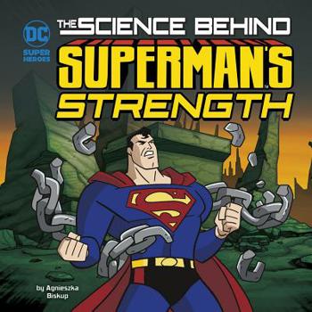 Hardcover The Science Behind Superman's Strength Book