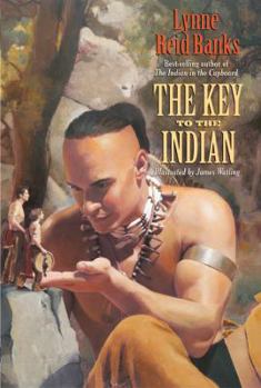 The Key to the Indian - Book #5 of the Indian in the Cupboard