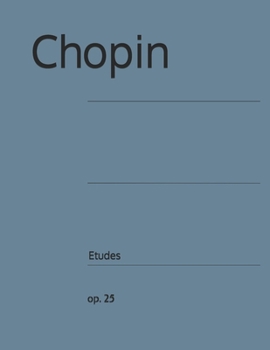 Chopin Etudes: op. 25 (Italian Edition)