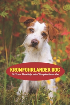 Paperback Kromfohrlander Dog: Test Your Knowledge about Kromfohrlander Dog Book