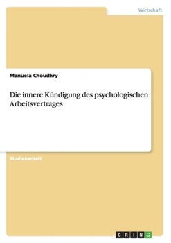 Paperback Die innere Kündigung des psychologischen Arbeitsvertrages [German] Book