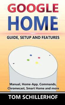 Paperback Google Home: Guide, Setup and Features Book