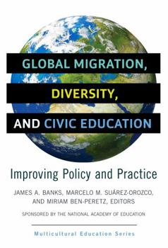 Paperback Global Migration, Diversity, and Civic Education: Improving Policy and Practice Book