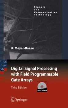 Hardcover Digital Signal Processing with Field Programmable Gate Arrays (Signals and Communication Technology) Book